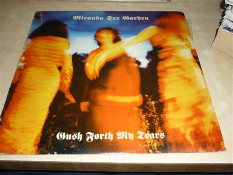 miranda sex garden gush forth my tears 1991 vinyl discogs