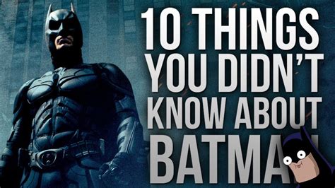 10 Things You Didnt Know About Batman Youtube