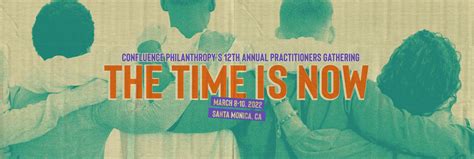 confluence philanthropy s 13th annual practitioners gathering