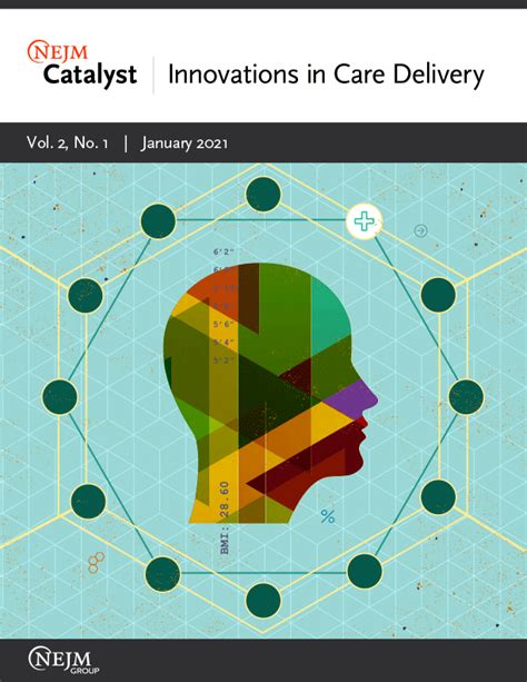 Vol 2 No 1 Nejm Catalyst Innovations In Care Delivery