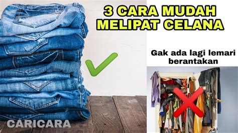 3 Cara Mudah Melipat Celana Part 1 Youtube