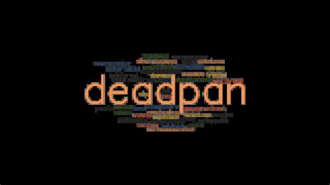 Deadpan Synonyms And Related Words What Is Another Word For Deadpan