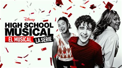 Ver High School Musical El Musical La Serie Disney