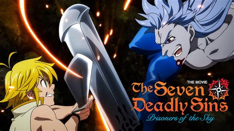 The Seven Deadly Sins The Movie Prisoners Of The Sky Film 2018