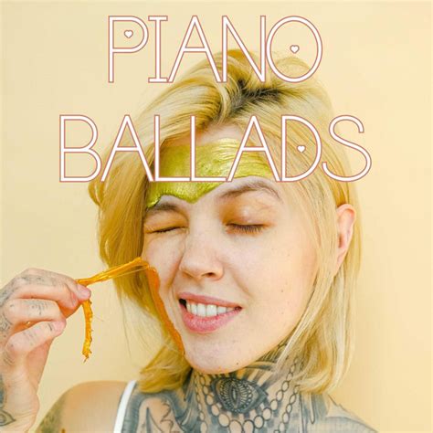 Piano Ballads Compilation By Various Artists Spotify