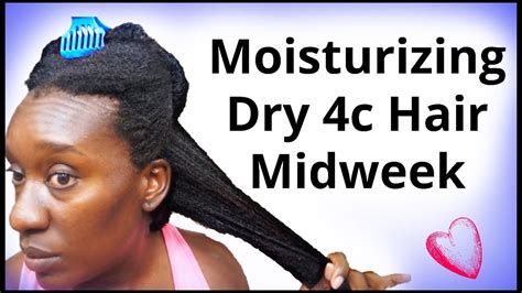 How To Moisturize C Natural Hair Midweek Retain Moisture Length Lbc