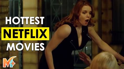 hottest movies on netflix movie plus youtube