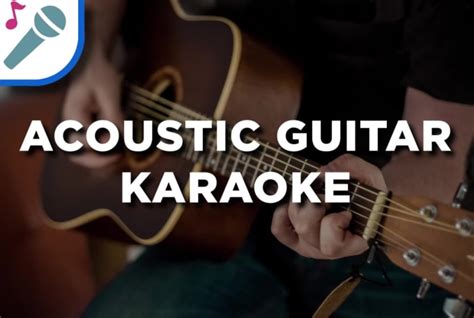 Record Any Acoustic Guitar Karaoke Instrumentals Full Song By