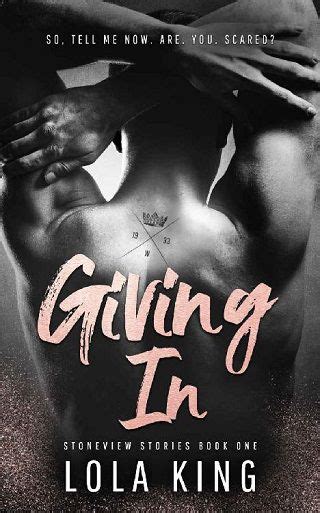 giving in by lola king epub the ebook hunter