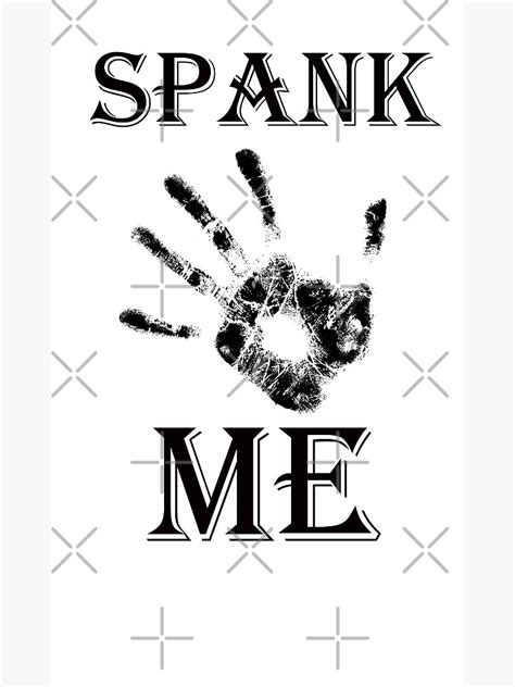 Spank Me Art Print By Luckycharm89 Redbubble