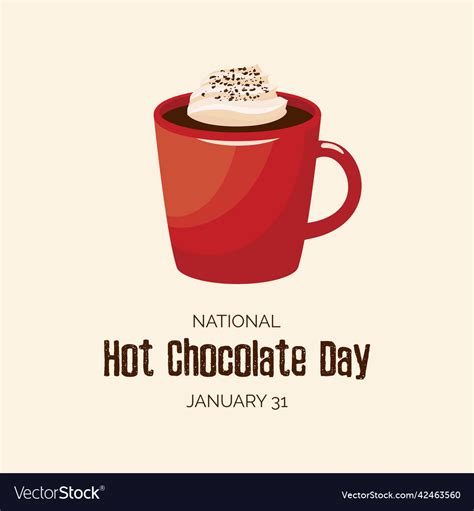 National Hot Chocolate Day Royalty Free Vector Image