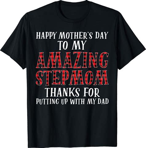 Amazon Com Happy Mother S Day To My Amazing Stepmom With My Dad T Shirt Clothing Shoes Jewelry