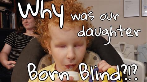 why was our daughter born blind what is the purpose in disability youtube