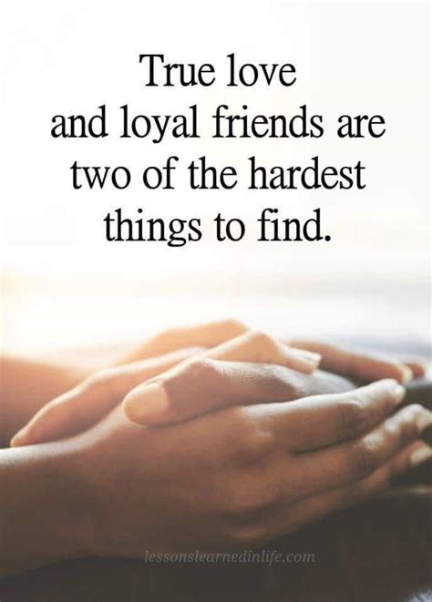 Loyal Friends Inspirational Quotes Quotes True
