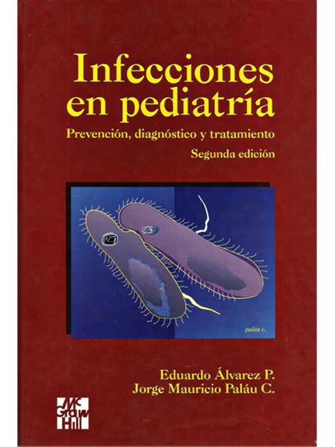 Infecciones En Pediatría Prevencióndiagnóstico Y Tratamiento