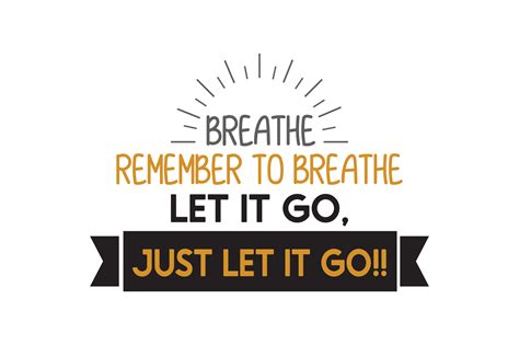 Download Breathe Remember To Breathe Let It Go Svg File