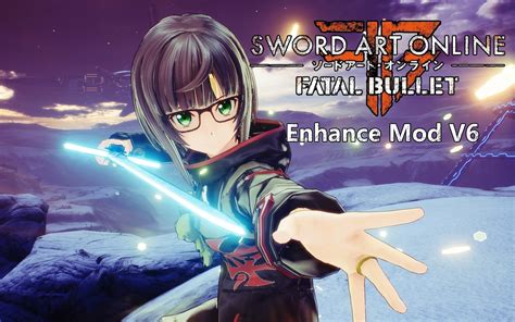 Fully Game Enhance Mod V6 At Sword Art Online Fatal Bullet Nexus