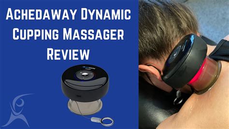 Unboxing The Achedaway Dynamic Cupping Massager Uk Edition Review Youtube