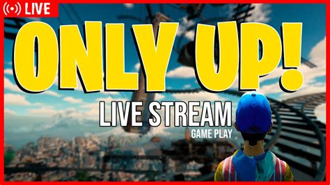Only Up Live Stream Game Play Subscribe And Join Us Youtube