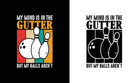 Bowling Quote T Shirt Design Typography 18969395 Vector Art At Vecteezy
