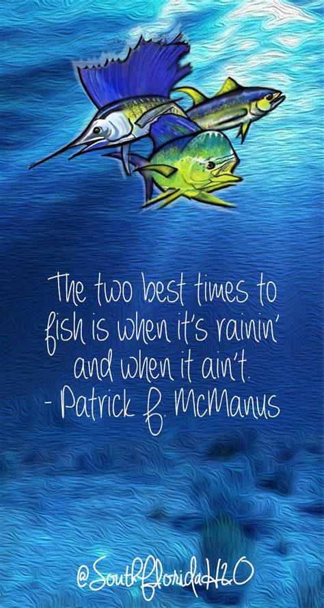 Two best times to fish Quote