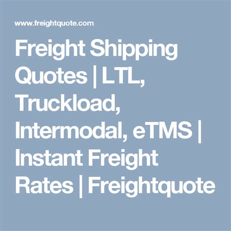 Freight Shipping Quotes Ltl Truckload Intermodal Etms Instant