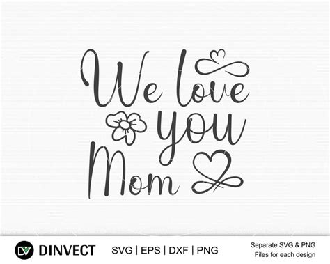 We Love you Mom SVG, Mom Svg, Mothers Day T-shirt Design, Happy Mothers