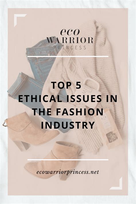 Ethical Fashion 101 The Top 5 Ethical Issues In The Fashion Industry
