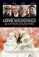 Poster And Trailer For LOVE, WEDDINGS & OTHER DISASTERS Starring Diane ...