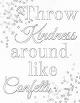 Coloring Kindness Printable Confetti Showing Acts Sheets Colouring Words Quote Printables Quotes Coloringhome Sober Inspirational Word 01kb 1237 1600px Getcolorings sketch template