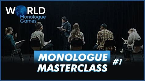 World Monologue Games Monologue Masterclass 1 Youtube