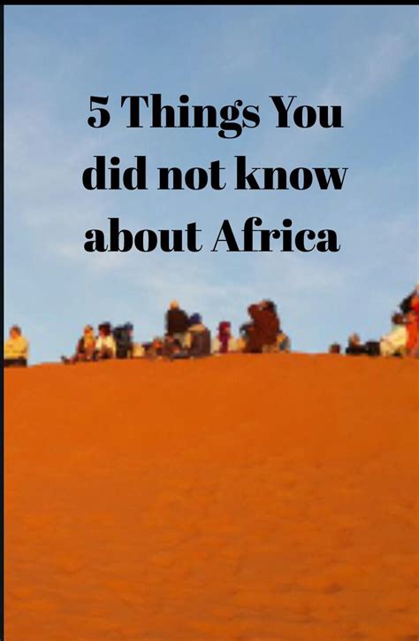 Fun Facts About Africa I Bet You Didn T Know Fun Facts Africa Fun