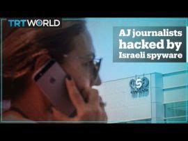 Al Jazeera Journalists Hacked Using Israeli Spyware World News