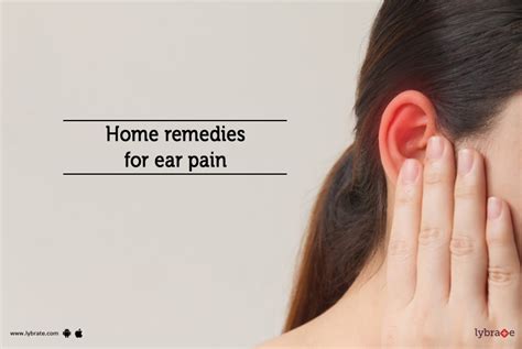 Home Remedies For Ear Pain By Dr Amit Sharma Lybrate