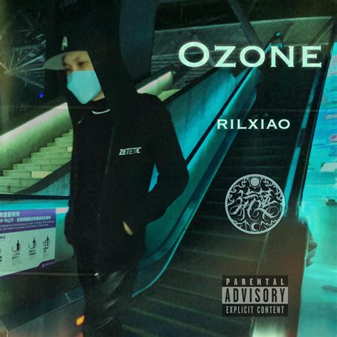Ozone Single By Rilxiao Spotify
