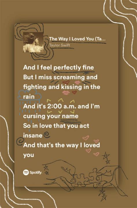 The Way I Loved You Taylors Version Taylor Swift Taylor Swift Song Lyrics Taylor Swift
