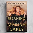 Mariah Carey Reveals 'The Meaning Of Mariah Carey' Memoir / Sets ...