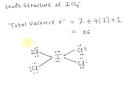 SOLVED Draw The Lewis Dot Structure Of ICl4 Ion And Answer The