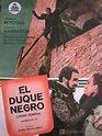 El Duque Negro - Película - 1963 - Crítica | Reparto | Estreno ...