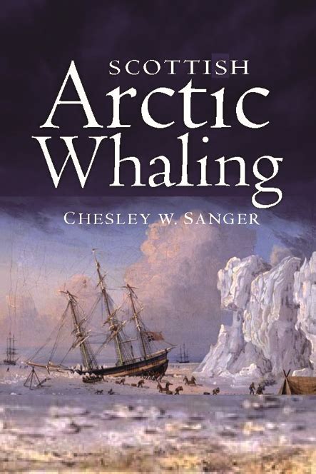 Scottish Arctic Whaling Birlinn Ltd Independent Scottish Publisher