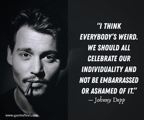 40 Johnny Depp Quotes On Life Inspiration Love And Acting Quotedtext