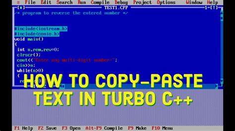 How To Copy Paste Text In Turbo C Or Turbo C From One File To Another