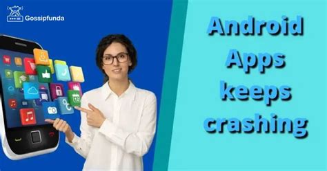 Android Apps Keeps Crashing