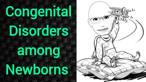 Congenital Disorders Among Newborns Psm Lecture Community Medicine