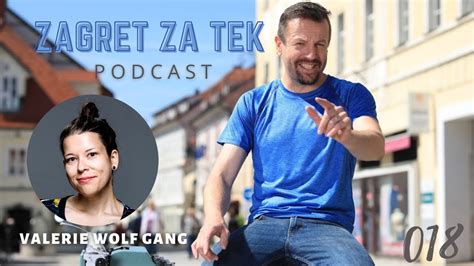 Zagret Za Tek Podcast 018 Valerie Wolf Gang Youtube