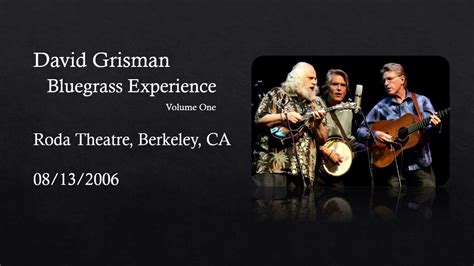David Grisman Bluegrass Experience 08132006 Vol1 Youtube