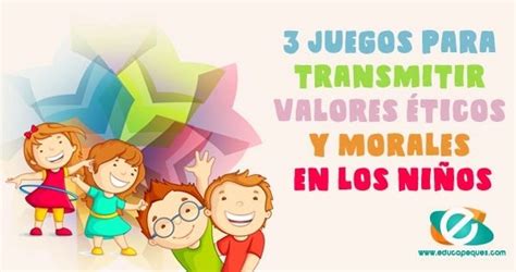 Cuentos inventados por y para ninos. Juegos para transmitir valores éticos y morales en los niños