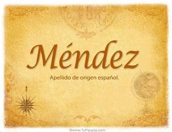Origen del apellido Méndez significado de apellido Méndez