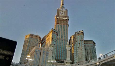 Abraj Al Bait Towers Mecca 2022 What To Know Before You Go