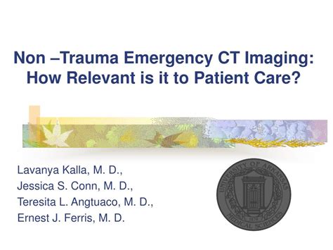 Ppt Non Trauma Emergency Ct Imaging How Relevant Is It